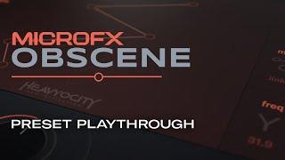 MicroFX Obscene - Preset Playthrough | Heavyocity