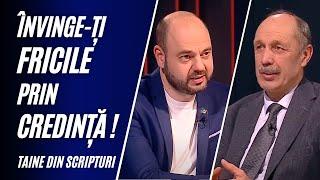 Care este soluția lui Dumnezeu pentru fricile tale? | Taine din Scripturi, cu Costi Gogoneață