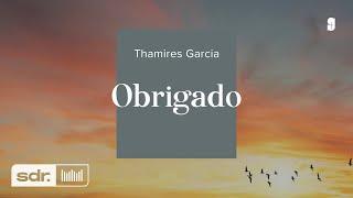 OBRIGADO - THAMIRES GARCIA