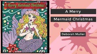 A Merry Mermaid Christmas - Deborah Muller || Coloring Book Flip