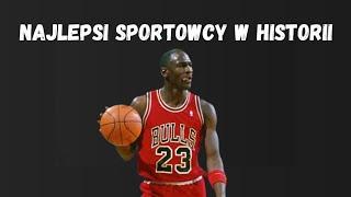 Najlepsi sportowcy w historii