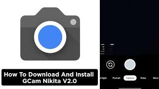 How To Download And Install GCam Nikita V2.0