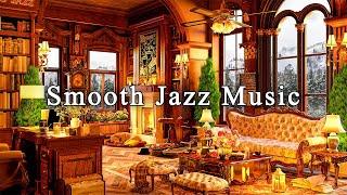 Smooth Jazz Music at Cozy Coffee Shop Ambience for Work, Unwind  Relaxing Jazz Instrumental Music