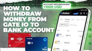 How To Withdraw From Gate To Bank Account Without Commission