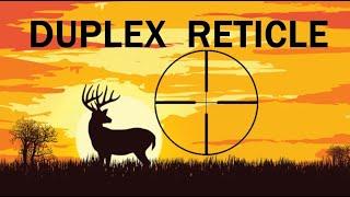 DUPLEX RETICLE: 60 years of excellence