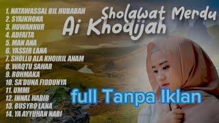 sholawat ai khodijah terbaru#sholawat #al_quran #aikhodijah