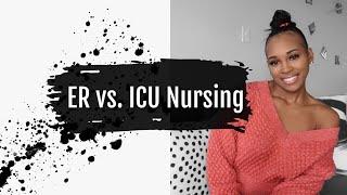 ER vs ICU Nursing | I have worked in both ICU and ER  | new grad & experience RN