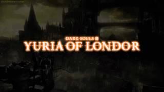 Yuria of Londor Dialogue (Dark Souls III)