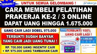 TERBUKTI CAIR LAGI CARA MEMBELI PELATIHAN KE-2 / 3 DI KARTU PRAKERJA DAPAT UANG TOTAL 1.675.000