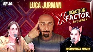 ep.10 - Incoerenza totale - Reaction X Factor 2024 Live 4