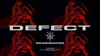 Dead Heaven - DEFECT Feat. Joel Heywood (Official Music Video)