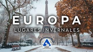 Los Lugares Más Hermosos de Europa en Invierno | Guía de Viaje en 4K