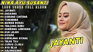 NINA AYU SUSANTI - "JAYANTI & ENGKANG" - FULL ALBUM SUNDA TERBAIK SEPANJANG MASA!