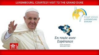 Luxembourg, Courtesy Visit to the Grand Duke, September 26, 2024 - Pope Francis