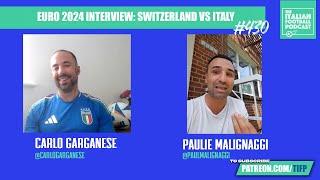 EURO 2024 Switzerland Vs Italy Preview With Ex Welterweight Boxing Champ Paulie Malignaggi (Ep. 430)