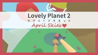 Lovely Planet 2 - Launch Trailer | Steam