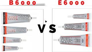DIFFERENCE BETWEEN B6000 AND E6000 GLUE