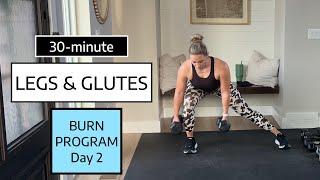 BURN Day 2: Leg & Glutes Workout | Dumbbells