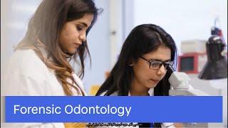 The basics of Forensic Odontology