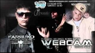 Farruko Ft Kendo Kaponi   Arcangel    Web Cam Official Remix + LETRAS  LYRICS