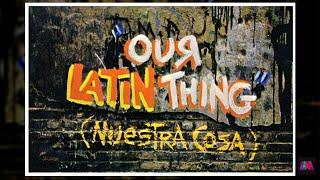 Fania All Stars - Our Latin Thing (Nuestra Cosa Latina) - Full Movie