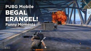 BEGAL Erangel! - PUBG Mobile, Funny Moments