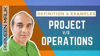 Projects vs Operations in Project Management | Difference | Definition | PMBOK Guide | PMP | CAPM