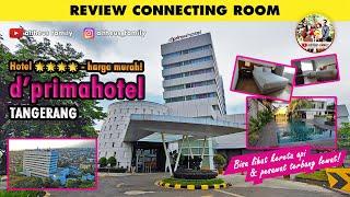 Review Connecting Room Hotel Bintang 4 Harga Murah di Tangerang