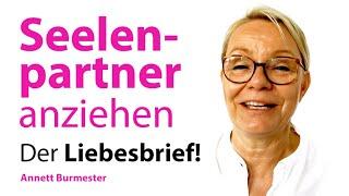 Seelenpartner Anziehen  (Der magnetische Liebesbrief!) - Annett Burmester