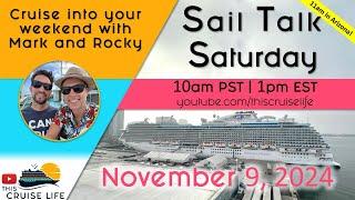 Sail Talk Saturday on November 9, 2024 with Mark and Rocky