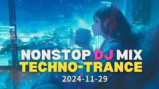 Nonstop DJ Mix 2024/11/29 #techno #trance #djmix