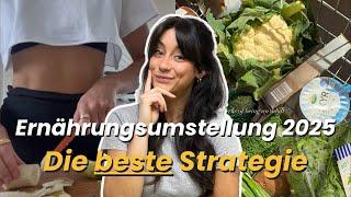 Abnehmen durch Ernährungsumstellung | Neujahrsvorsatz gesund essen (so klappt es wirklich)