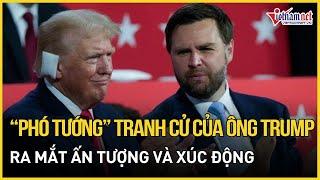 Nghị sỹ Vance - “Phó tướng” của ông Trump ra mắt ấn tượng và xúc động trước nước Mỹ | Báo Vietnamnet