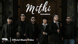 Mithi - Barabbas (Official Music Video)