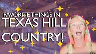 Top Things To Do Living In Texas Hill Country