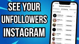 How To See Who Unfollowed You On Instagram