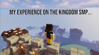 My Experience on the Kingdom SMP...