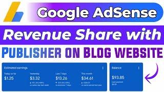 AdSense revenue share with creator on blogger, wordpress blog websites (Google Ads earning sharing)