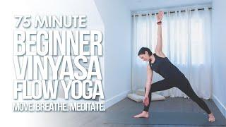 Full Length Beginner Yoga Class for Strength, Flexibility & Balance | 75 Minute Vinyasa Flow