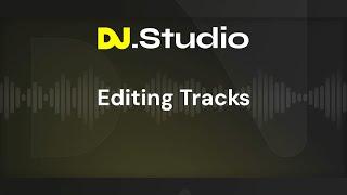 How to edit tracks in DJ.Studio and learn how to make your transitions better with DJ Midtown Jack