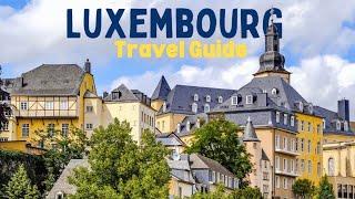 Discovering Luxembourg: Unveiling the Heart of Europe | Travel Guide 2024 | Luxembourg Best Places