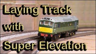 Laying Track with Super Elevation at Chadwick Model Railway | 39.