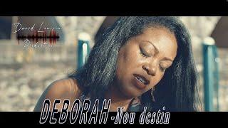 DEBORAH -  Nou destin  (clip officiel 2024)