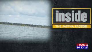 INSIDE: The Jaffna Factor
