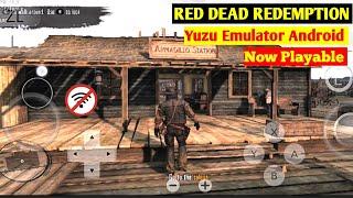 Red Dead Redemption 1 Android Gameplay Test | Yuzu Emulator Android | RDR 1 Gameplay On Android