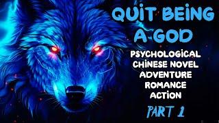 XUANHUAN: I'll Quit Being a God /Part 1/ -Audiobook-