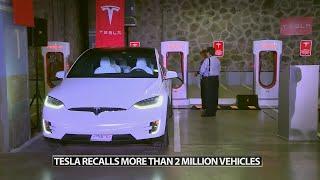 Tesla recalls more than 2 million vehicles