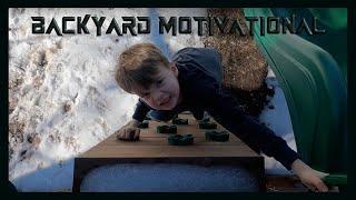 Backyard Motivation - Having Fun in the Backyard!!