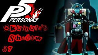 Lore Hunter Plays Persona 5 Royal | Shadow Okumura [37]