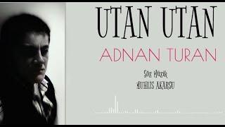 UTAN UTAN & Adnan Turan / Türküler